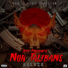 Nuh Talibans (Slowed Down) Jeff Fullyauto & Ragz To Richez