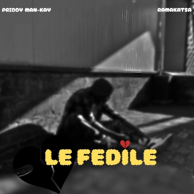 Le Fedile (feat. Ramakatsa) - Single