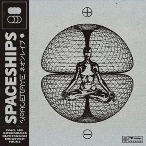 SPACESHIPS (feat. McGyver & Rickz)