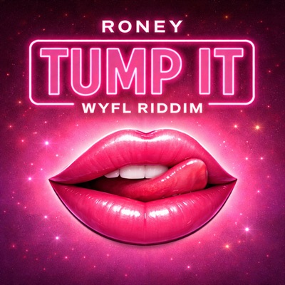 Tump It (WYFL Riddim) - Single