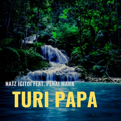 Turi Papa (feat. Penai Mark) - Single