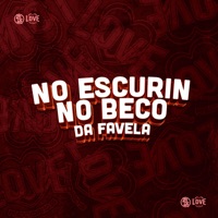 No Escurin do Beco da Favela (feat. Dj K1ck3) - Single - Mc Doiszin, MC FP MOHAMMED & Oliveira Prod