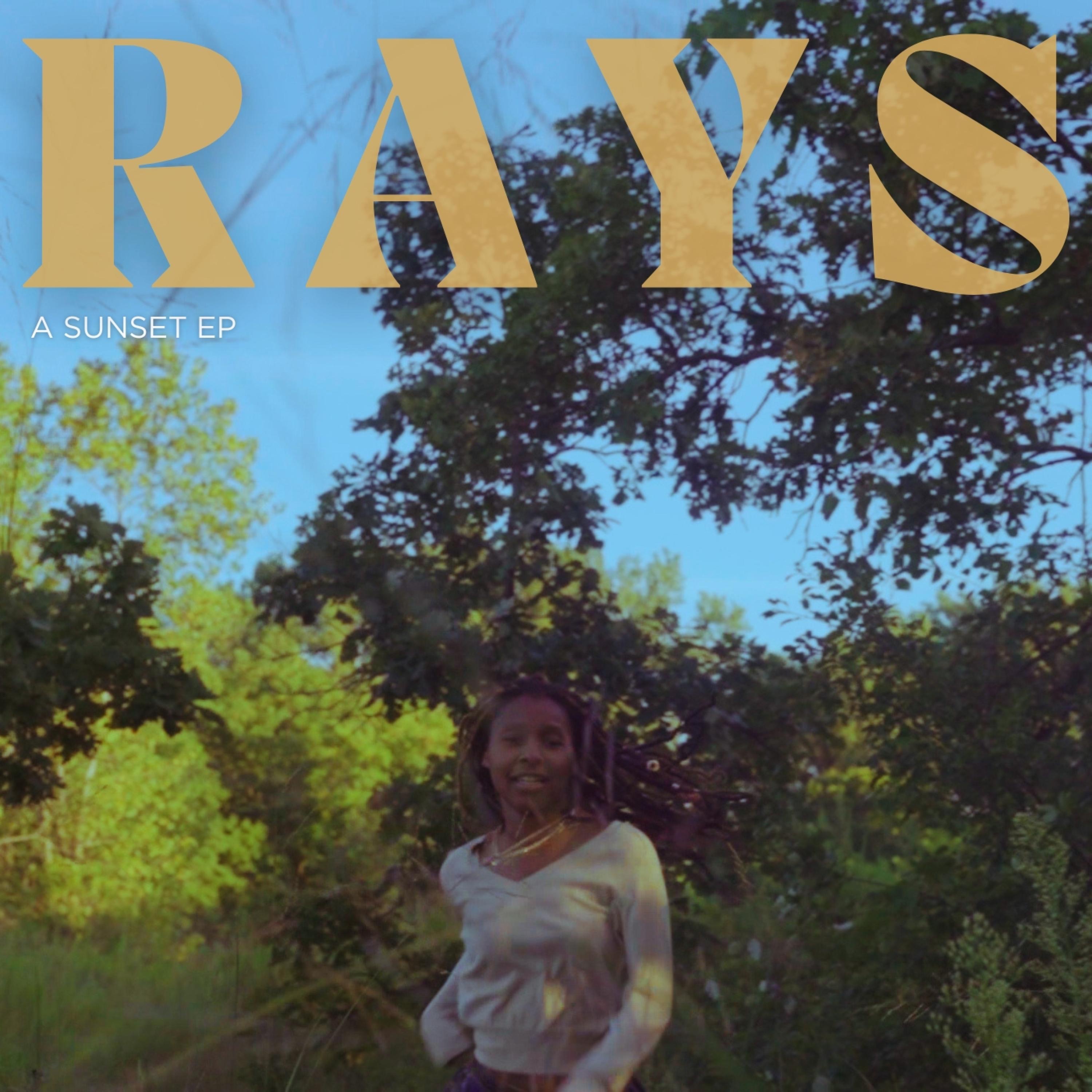 RAYS: A SUNSET EP - EP