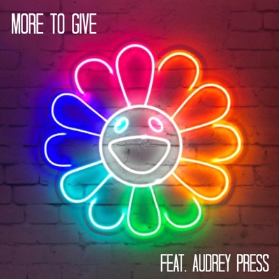 More to Give (feat. Audrey Press) - Single