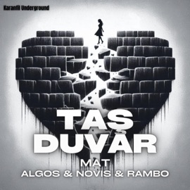 Taş Duvar (feat. Algos, Novis & Rambo) Mat