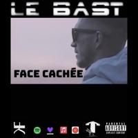Face Cachée - Le Bast