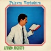 Afonso augusto Palavra verdadeira