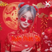 Xuân Phát Tài (Remix) - Single - VM