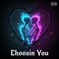 Choosin You - Single - Stixs
