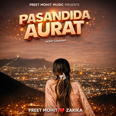 Pasandida Aurat (feat. Zarika) - Single