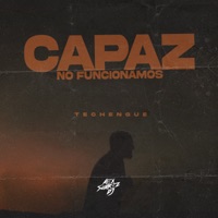 Capaz No Funcionamos (Techengue) - Single - Alex Suarez Dj