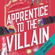 Apprentice to the Villain: Assistant to the Villain, Vol. 2 - Hannah Nicole Maehrer & Agnès Espenan - traducteur