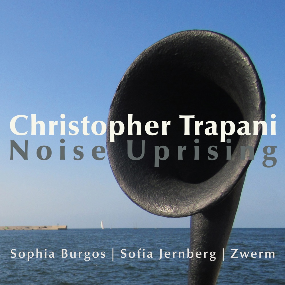 Trapani, Christopher – Noise Uprising