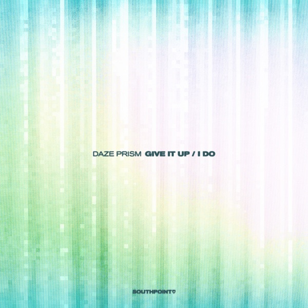 Give It Up / I Do - Single