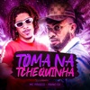 Toma na Tchequinha (feat. Mano DJ) - Single