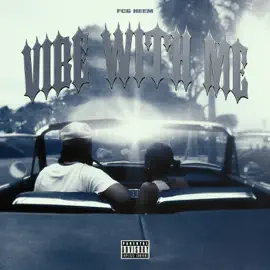 FCG Heem - Vibe with Me