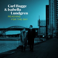 Reaching For The Sky - Single - Carl Bagge & Isabella Lundgren