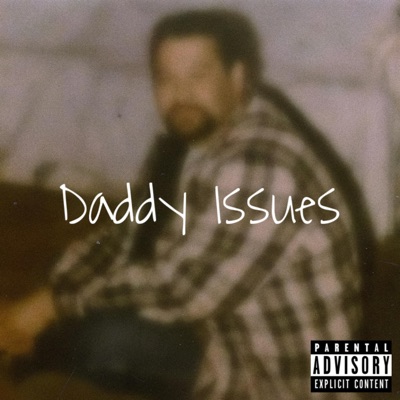 Daddy Issues (remastered) - Single