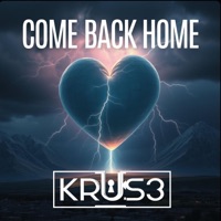 Come Back Home - EP - KRUS3