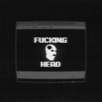 F*****G HEAD - Single - G3nochek
