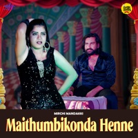 Maithumbikonda Henne (feat. Prathima Athreya) - Single - Mutturaj Challageri