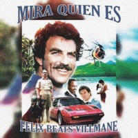 Mira Quién Es (feat. Villmane) - Single - Félix Beats