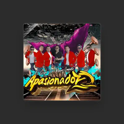 Listen to El Grupo De Mayor Impacto Apasionadoz, watch music videos, read bio, see tour dates & more!