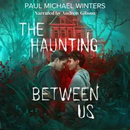 The Haunting Between Us (Unabridged)