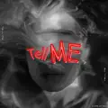 Tell Me