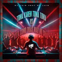 Toma Karen Toma Toma Vs Ɓota as Duas Mão no Chão - Single - MC Fabinho da Osk & DJ Luis