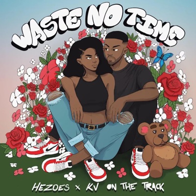 Waste No Time - Single