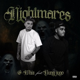 Nightmares (feat. Yung Jugo) Gwhiz