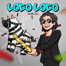 Loco Loco Daddy Dan