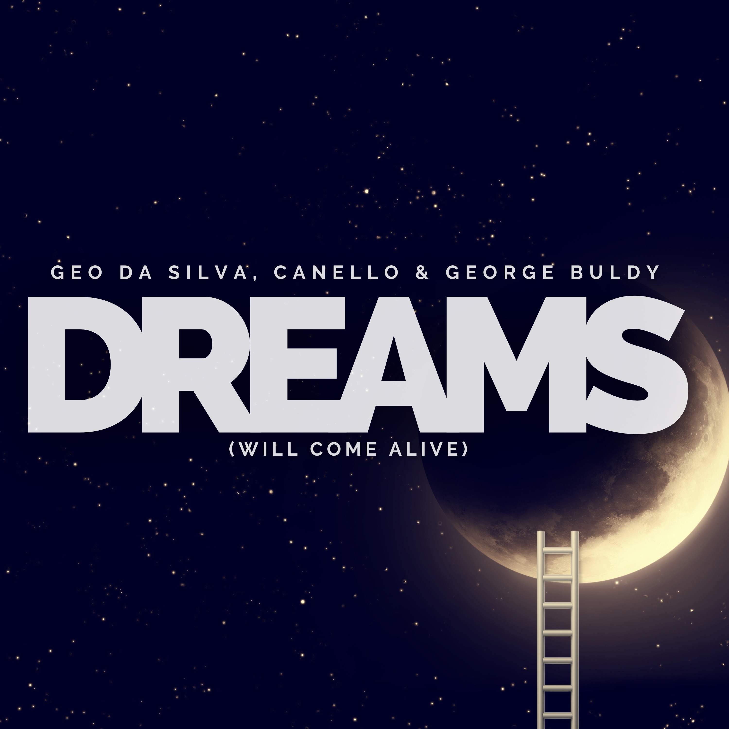 Dreams (Will Come Alive) [Mixes] - Single