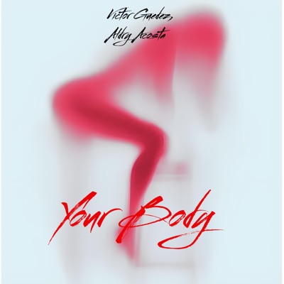 Your Body - Single
