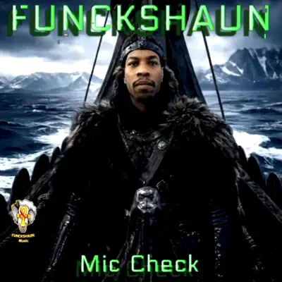 Listen to Mic Check - Single by Funckshaun