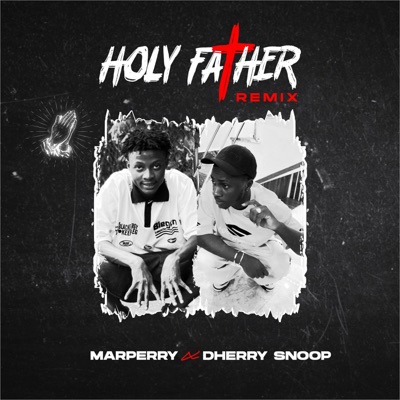 Holyfather (feat. Dherry snoop) - Single