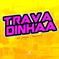 Travadinhaa - Single - Mc Doug