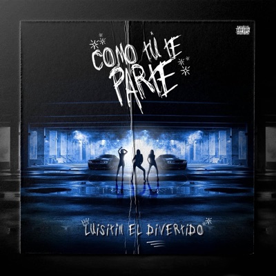 COMO TU TE PARTE - Single