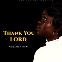 Thank You Lord (feat. Nancy Chris) - Single - Daza Music Distribution