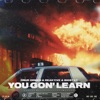 You Gon' Learn - Single