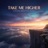 Take me higher