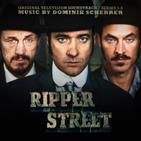 Ripper Street (Original Television Soundtrack) - Dominik Scherrer