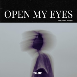 Open My Eyes 24ldz