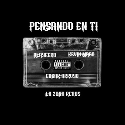 PENSANDO EN TI (feat. Playeero, Kevin MagD & Edgar Arroyo) - Single