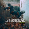 Los Ingravidos - Single