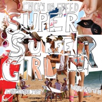 Super Surfer Girl - Single - Chicks on Speed