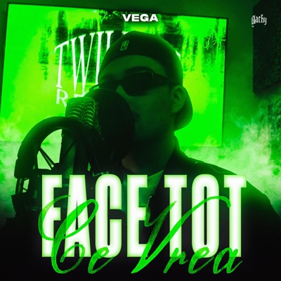 Face Tot Ce Vrea (feat. VEGA) - Single