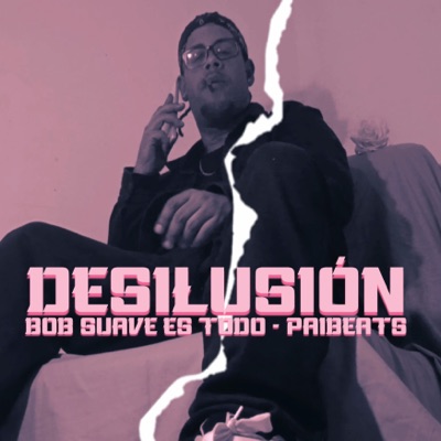 Desilusión - Single