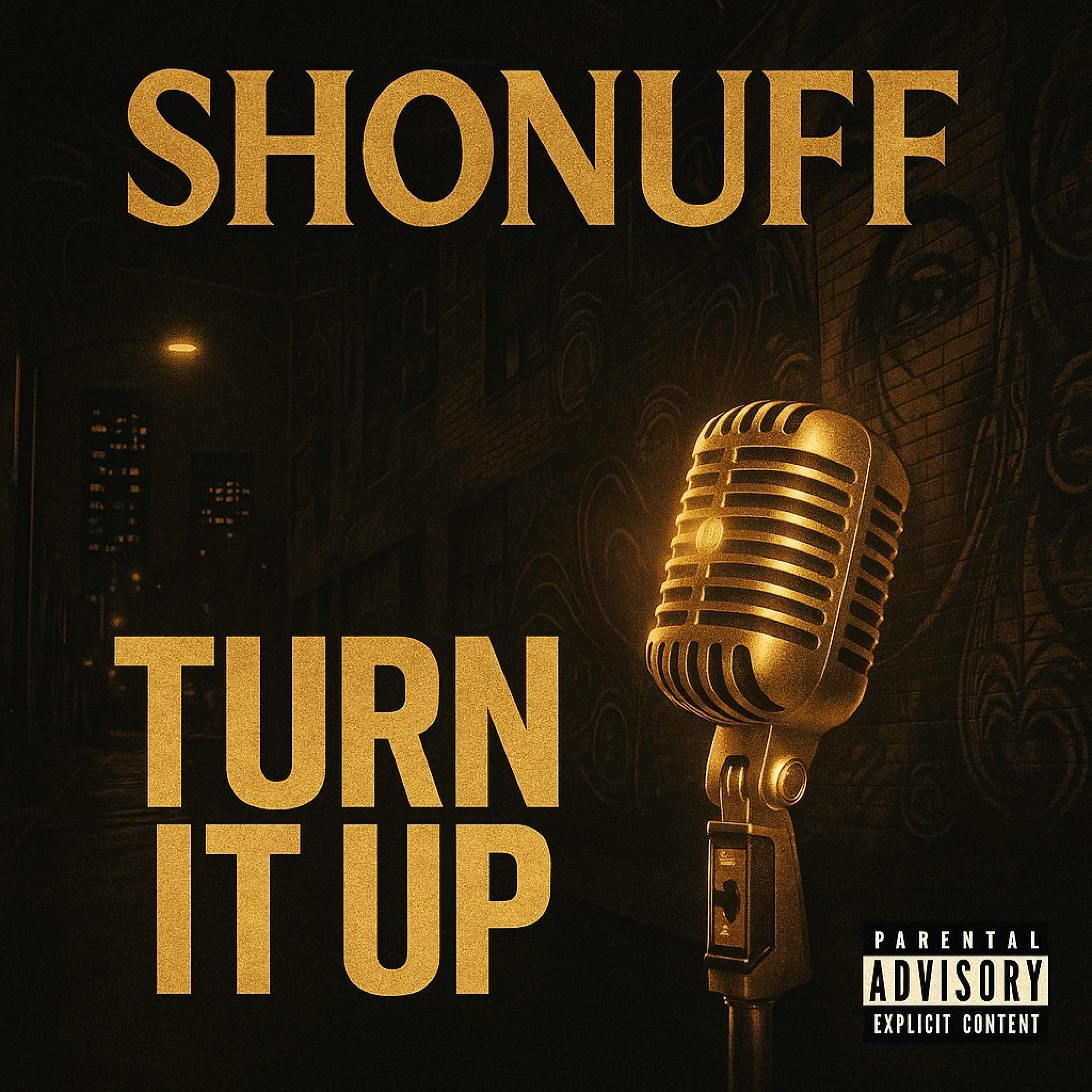 ShoNuff - Turn it Up (feat. West Love)
